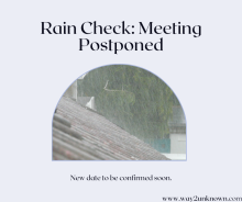 I'll take a Rain Check on that meeting