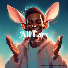 I'm all ears