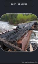 Burn Bridges